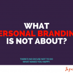 What personal branding is not about